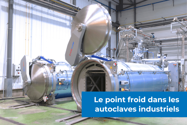 Le point froid dans les autoclaves industriels